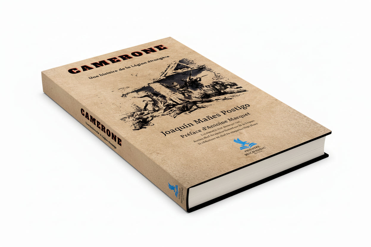 Camerone: Une histoire de la Légion étrangère