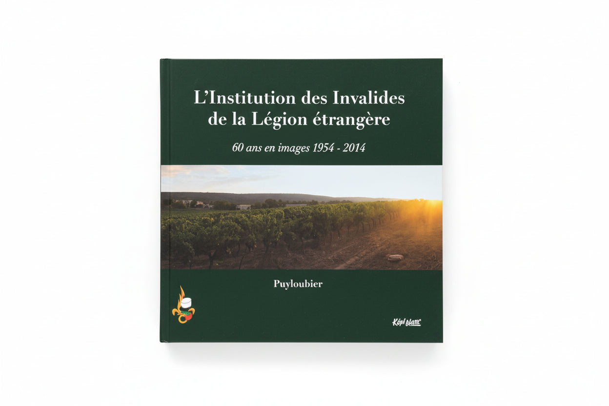 Livre 60 ans de L'Institution des Invalides de la Légion étrangère