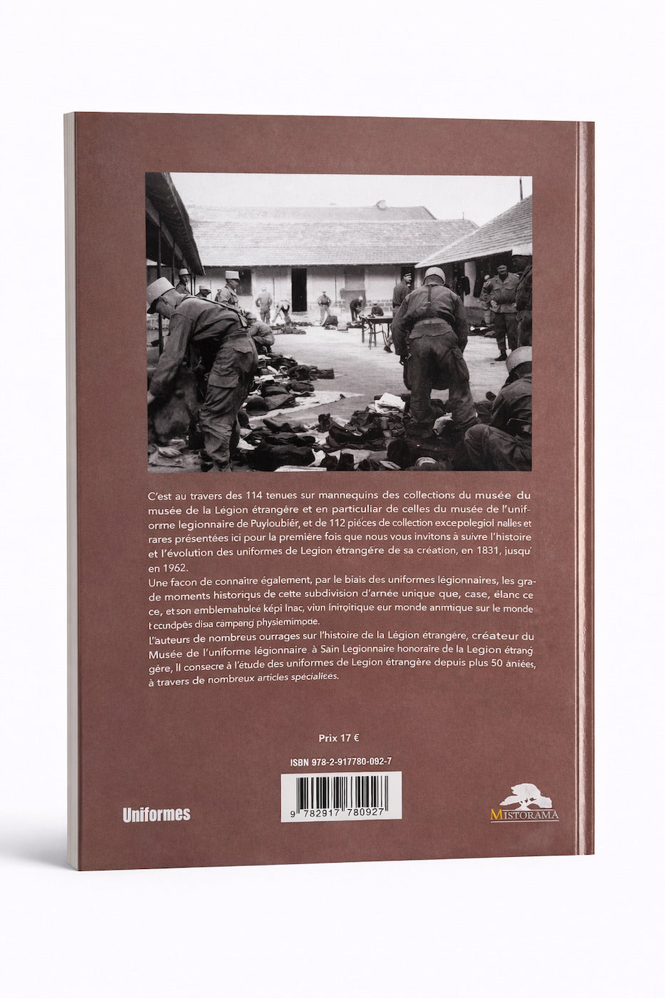 La Légion Etrangère: Histoire et uniformes 1831-1962